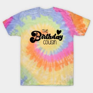 The Birthday Cousin T-Shirt